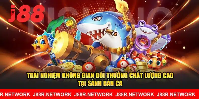 Trải nghiệm không gian đổi thưởng J88 chất lượng cao