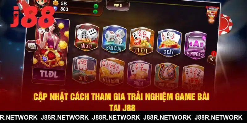 Cập nhật cách tham gia trải nghiệm game bài tại J88