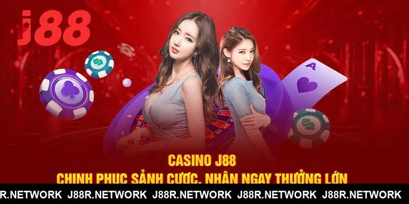 Casino J88 - Chinh Phục Sảnh Cược, Nhận Ngay Thưởng Lớn