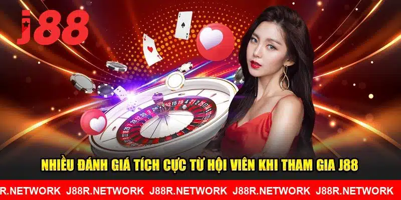 Nhiều nhận xét tích cực từ anh em khi tham gia J88