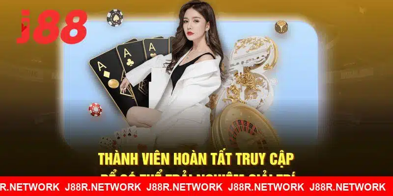 Thành viên hoàn tất truy cập J88 để có trải nghiệm tuyệt nhất